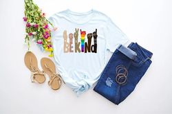 be kind rainbow shirt , be kind sign language shirt, be kind shirt, anti-racism shirt, love shirt sign language, teacher