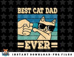 best cat dad ever funny cat retro men png, sublimation, digital download