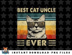 best cat uncle ever shirt vintage retro cat dad father day png, sublimation, digital download