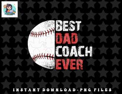 baseball coach baseball daddy coach dad father png, sublimation, digital download