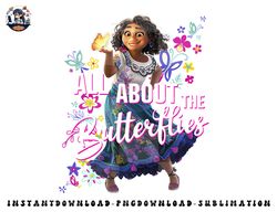 disney encanto all about the butterflies maribel poster png, sublimation, digital download