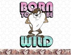 kids looney tunes taz born to be wild png, sublimation, digital download