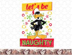 looney tunes christmas daffy duck lets be naughty portrait png, sublimation, digital download