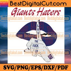 giants haters shut the fuck up svg, sport svg, new