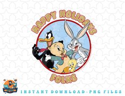 looney tunes christmas happy holidays folks png, sublimation, digital download