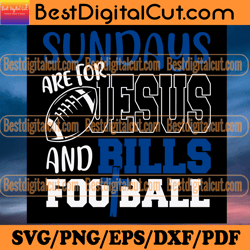 sundays are for jesus and bills football svg, spor