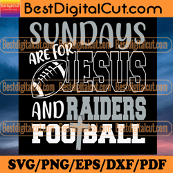 sundays are for jesus and raiders football svg, sp