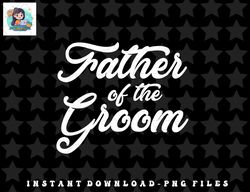 mens father of the groom wedding party grooms family t shirt copy