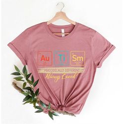 autism periodically different always loved shirt, autism awareness day, unisex autism shirt, autism gift for family, puz