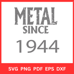 metal since 1944 svg vector
