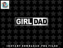 mens girl dad shirt men proud father of girls fathers day vintage png, sublimation, digital download