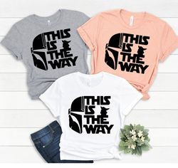 This Is The Way Shirt, Star Wars Disney Shirt, Baby Yoda Shirt, Mandalorian Shir