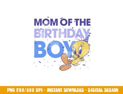 looney tunes tweety mom of the birthday boy  png, sublimation