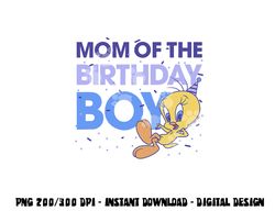 looney tunes tweety mom of the birthday boy  png, sublimation