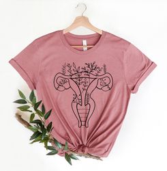 feminist shirt, no uterus no opinion shirt, pro choice shirt, botanical women rights
