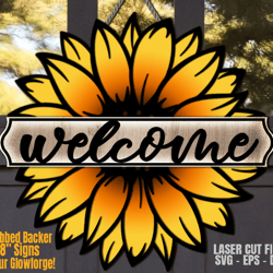 sunflower sign svg laser cut files | welcome sign svg | summer svg | glowforge files | cricut files
