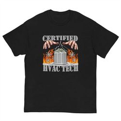 certified hvac tech - hvac shirt - hvac technician - hvac gift - funny hvac t-shirt