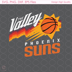 the valley phoenix suns svg, sport svg, phoenix suns svg, the valley svg, valley