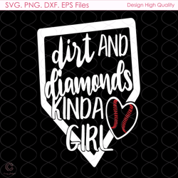 dirt and diamonds svg, sport svg, kinda girl svg, dirt svg, diamonds svg, mlb sv