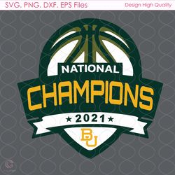 baylor national champions 2021 svg, sport svg, baylor svg, basketball svg, nba c
