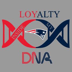 loyalty inside my dna new england patriots svg