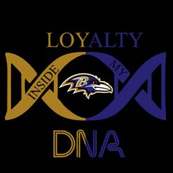 loyalty inside my dna baltimore ravens svg