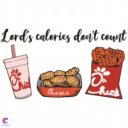 chick fil a lords calories do not count svg, trending svg, lords calories svg, c