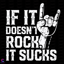 if it does not rock it sucks svg, trending svg, rock svg, rock music svg, rock g