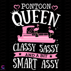 pontoon queen classy sassy and a bit smart assy svg, trending svg, flamingo svg,