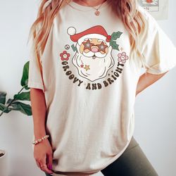 groovy and bright t-shirt | christmas t-shirt | santa t-shirt | shirt for teacher | shirt for moms | gift for mom | gift