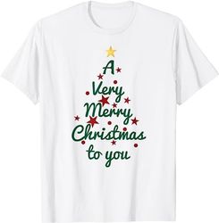 christmas shirt: a very merry christmas to you t-shirt