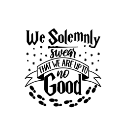 i solemnly swear that am up to no good svg ,harry potter svg, reading svg