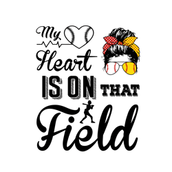 my heart is on that field svg, football svg, mom football svg, personalized football shirt svg, football fan svg files