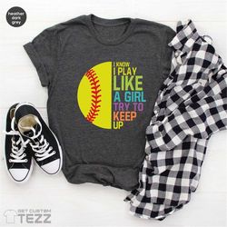 funny baseball shirt, softball girls shirt, baseball tshirt, baseball player, softball coach gift, feminist t shirt, bas