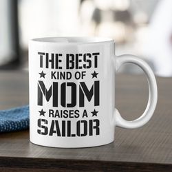 The Best Kind Of Mom Raises A Sailor Coffee Mug Mi