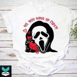 Ghostface No You Hang Up First Vintage T-Shirt, Ghostface Shirt, Halloween Shirt, Horror Movie Shirt, Horror Lovers Shir