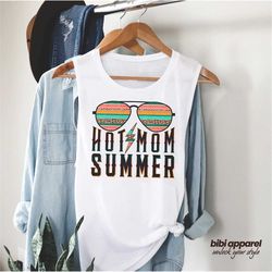 hot mom summer, funny mom shirt, hot mama, momma woman's novelty tank top t-shirt