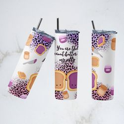 valentines day tumbler,valentines day peanut butt straight skinny tumbler,peanut butt my jelly sublimation skinnytumbler