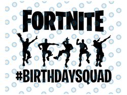 fortnight birthday squad svg, fortnight svg, fort, nite svg , f.ort.nite svg, f o r t n i t e svg, fortnight svg, png, d