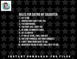 rules for dating my daughter list father daddy png, sublimation, digital download