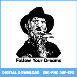 Freddy Krueger Dreams Svg, Freddy Krueger Svg, Horror Movie Svg, Halloween Svg, Ai Digital File