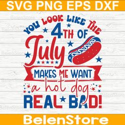 you look like the 4th of july svg, 4th of july svg, cricut, svg files, cut file, dxf, png, svg, digital download