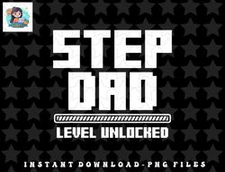 step dad level unlocked video gaming geek father dad gamer png, sublimation, digital download