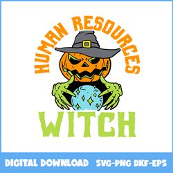 Human Resources Witch Halloween Svg, Witch Svg, Pumpkin Svg, Ghost Svg, Halloween Svg, Ai Digital File