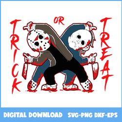 jason voorhees and michael myers trick or treat svg, jason voorhees svg, michael myers svg, halloween svg, ai file