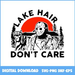 jason voorhees lake hair dont care halloween svg, jason voorhees svg, vintage svg, halloween svg, ai digital file