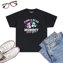 gender reveal mommy mom t-shirt