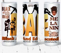 black girls bae motivation tumbler, girl tumbler, girls skinny tumbler