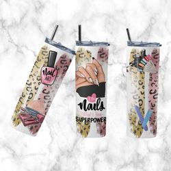 nail tech tumbler, nail tech straight tapered wrap skinny tumbler, nail tech sublimation skinny tumbler