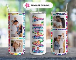 family photo love tumbler,family photo love hearts straight skinny tumbler,family photo love wrap seamless skinnytumbler